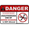 DANGER Unauthorized Use of Scissors 8.5"x5.5" Sign