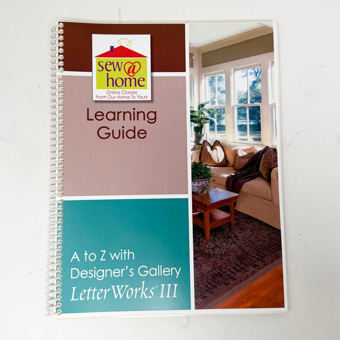 Sew at Home Learning Guide: A-Z w/ Letterworks III